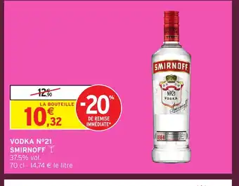 Intermarché SMIRNOFF Vodka n°21 offre