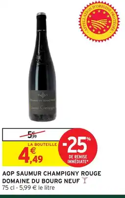 Intermarché Aop saumur champigny rouge domaine du bourg neuf offre