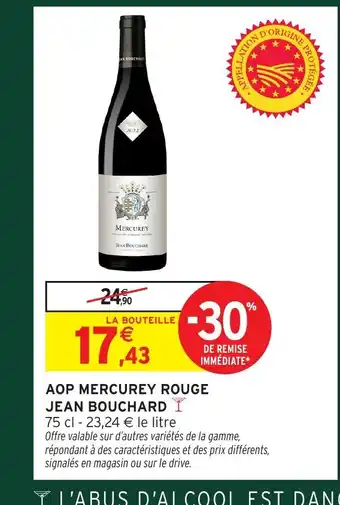 Intermarché JEAN BOUCHARD Aop mercurey rouge offre
