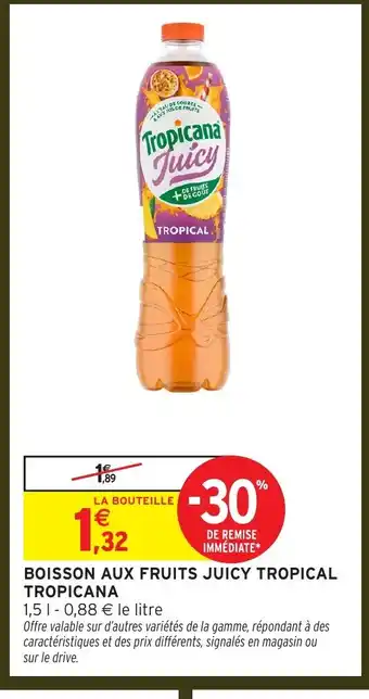 Intermarché TROPICANA Boisson aux fruits juicy tropical offre
