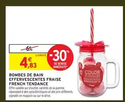 Intermarché Bombes de bain effervescentes fraise french tendance offre