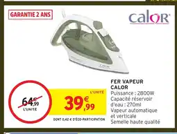Intermarché VALOR Fer vapeur offre