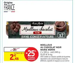 Intermarché MARIE MORIN Moelleux au chocolat noir offre