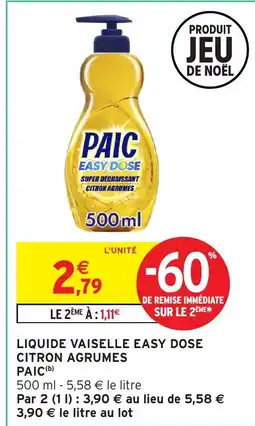 Intermarché PAIC Liquide vaiselle easy dose citron agrumes offre
