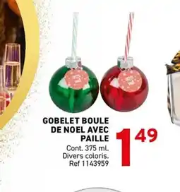 Trafic Gobelet boule de noel avec paille offre