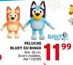 Trafic Peluche bluey ou bingo offre