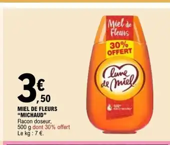 E.Leclerc MICHAUD Miel de fleurs offre