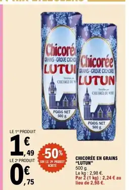 E.Leclerc LUTUN Chicorée en grains offre