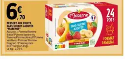 E.Leclerc MATERNE Dessert aux fruits sans sucres ajoutés offre
