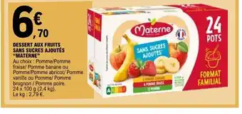E.Leclerc MATERNE Dessert aux fruits sans sucres ajoutés offre