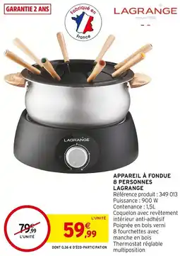 Intermarché Appareil à fondue 8 personnes lagrange offre