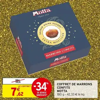Intermarché Coffret de marrons confits motta offre