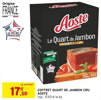 Intermarché Coffret quart de jambon cru aoste offre