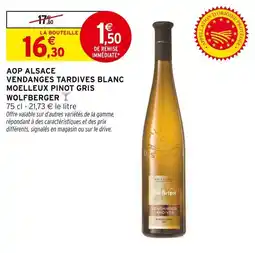 Intermarché Aop alsace vendanges tardives blanc moelleux pinot gris wolfberger offre