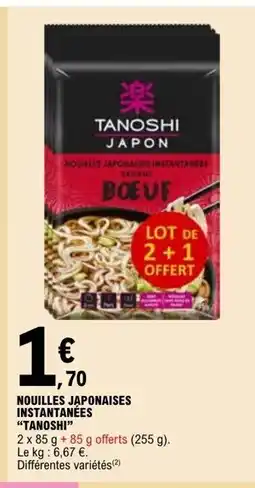 E.Leclerc TANOSHI Nouilles japonaises instantanées offre
