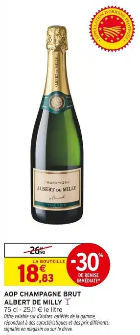 Intermarché Aop champagne brut albert de milly offre