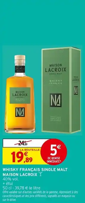 Intermarché Whisky français single malt maison lacroix offre