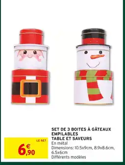Intermarché Table et saveurs set de 3 boîtes à gâteaux empilables offre