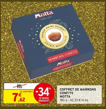 Intermarché Motta coffret de marrons confits offre