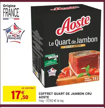 Intermarché Aoste coffret quart de jambon cru offre