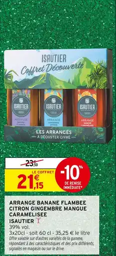 Intermarché Isautier arrange banane flambee citron gingembre mangue caramelisee offre