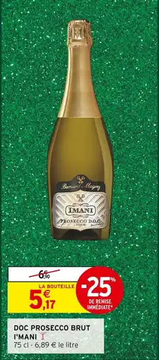 Intermarché Imani doc prosecco brut offre