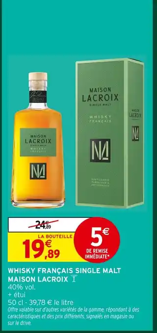 Intermarché Maison lacroix whisky français single malt offre