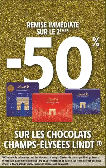 Intermarché Lindt -50% remise immédiate sur le 2ème sur les chocolats champs-élysées lindt offre