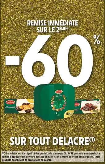 Intermarché Delacre -60% remise immédiate sur le 2ème sur tout delacre offre
