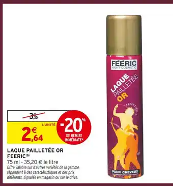 Intermarché Fééric laque pailletée or offre