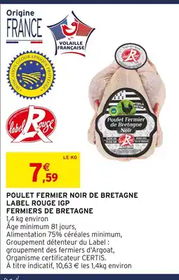 Intermarché Fermiers de bretagne poulet fermier noir de bretagne label rouge igp offre