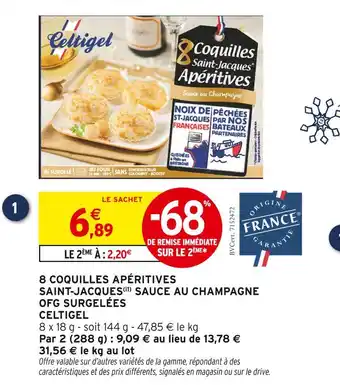 Intermarché Celtigel 8 coquilles apéritives saint-jacques sauce au champagne ofg surgelées offre