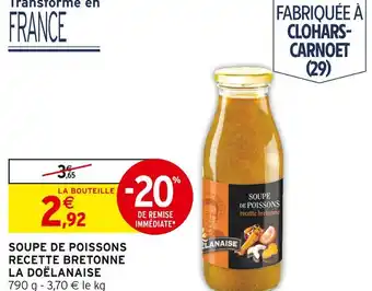 Intermarché Soupe de poissons recette bretonne la doélanaise offre