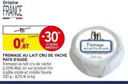 Intermarché Fromage au lait cru de vache pays d’auge offre