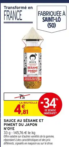 Intermarché N'oye sauce au sésame et piment du japon offre