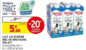 Intermarché Orlait lait 1/2 écrémé bbc de bretagne offre