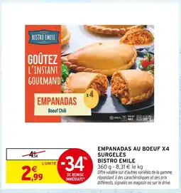Intermarché Bistro emile empanadas boeuf chili surgelés offre