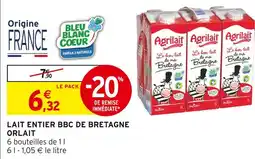 Intermarché Agrilait lait entier bbc de bretagne orlait offre