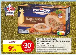 Intermarché Maître coq rôti de dinde farci marrons et cèpes surgelé offre