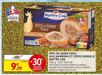 Intermarché Maître coq rôti de dinde farci marrons et cèpes surgelé offre