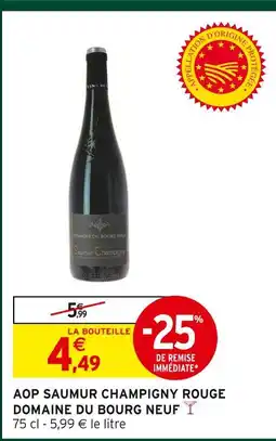 Intermarché Domaine du bourg neuf aop saumur champigny rouge offre