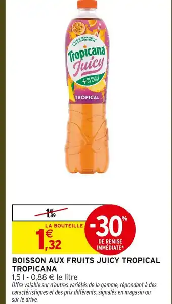 Intermarché Tropicana juicy tropical offre