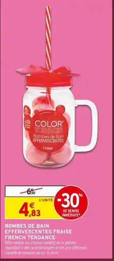 Intermarché French tendance bombes de bain effervescentes fraise offre