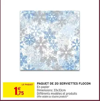 Intermarché Paquet de 20 serviettes flocon offre
