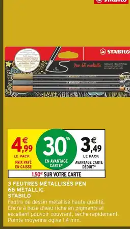 Intermarché Stabilo 3 feutres métallisés pen 68 metallic offre
