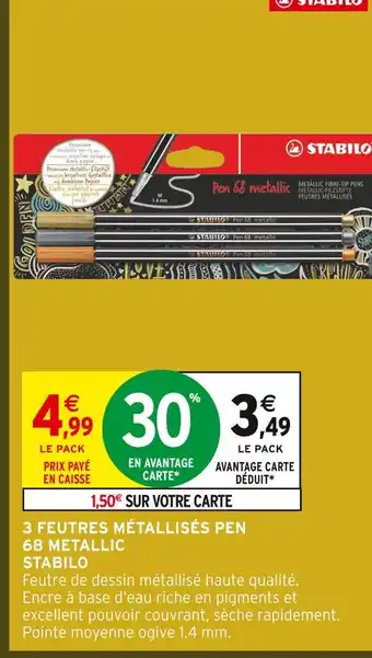 Intermarché Stabilo 3 feutres métallisés pen 68 metallic offre
