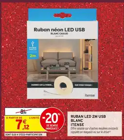 Intermarché Itense ruban néon led usb blanc chaud offre