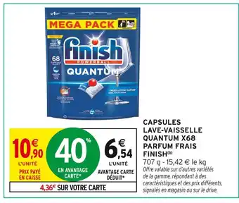 Intermarché Capsules lave-vaisselle quantum x68 parfum frais offre