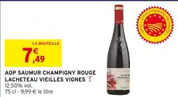 Intermarché Express Lacheteau aop saumur champigny rouge vieilles vignes offre