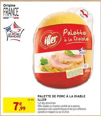 Intermarché Express Iller palette de porc à la diable offre